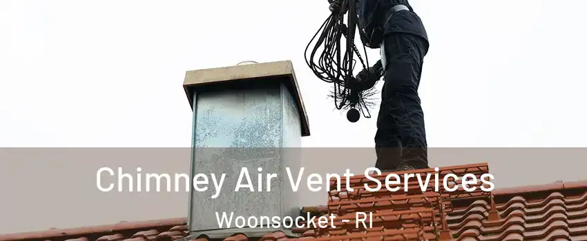  Chimney Air Vent Services Woonsocket - RI