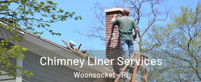 Chimney Liner Services Woonsocket - RI
