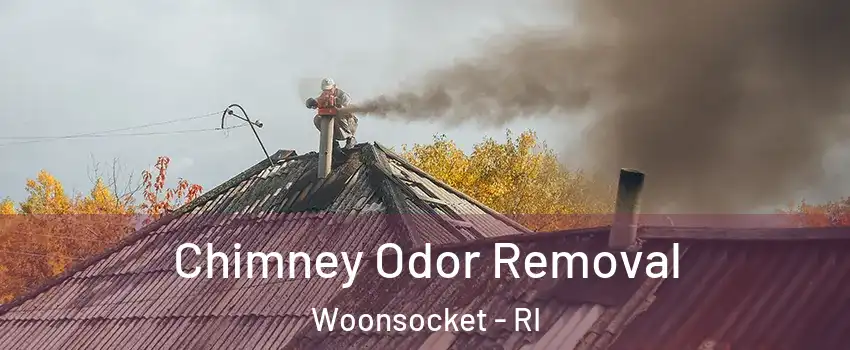  Chimney Odor Removal Woonsocket - RI