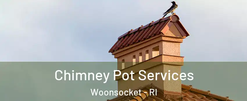  Chimney Pot Services Woonsocket - RI