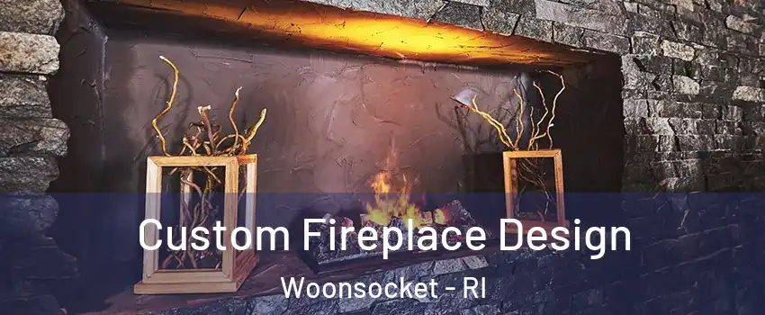  Custom Fireplace Design Woonsocket - RI