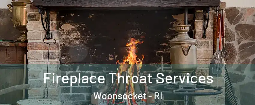  Fireplace Throat Services Woonsocket - RI
