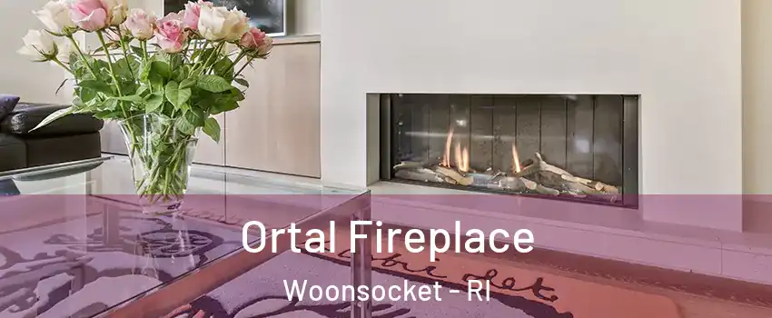 Ortal Fireplace Woonsocket - RI