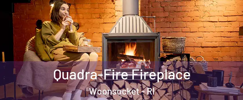  Quadra-Fire Fireplace Woonsocket - RI